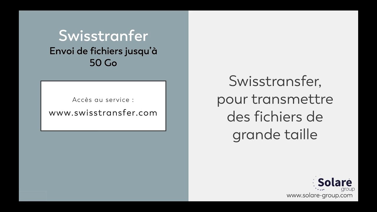 Tutoriel : utiliser Swisstransfert pour la transmission de fichiers volumineux