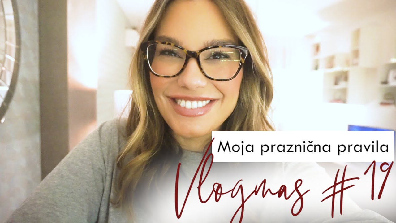 Vlogmas 2020 #19 - Moja praznična pravila 🎉💁‍♀️