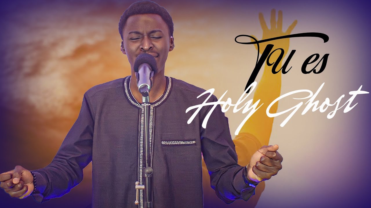 Tu es Holy Ghost