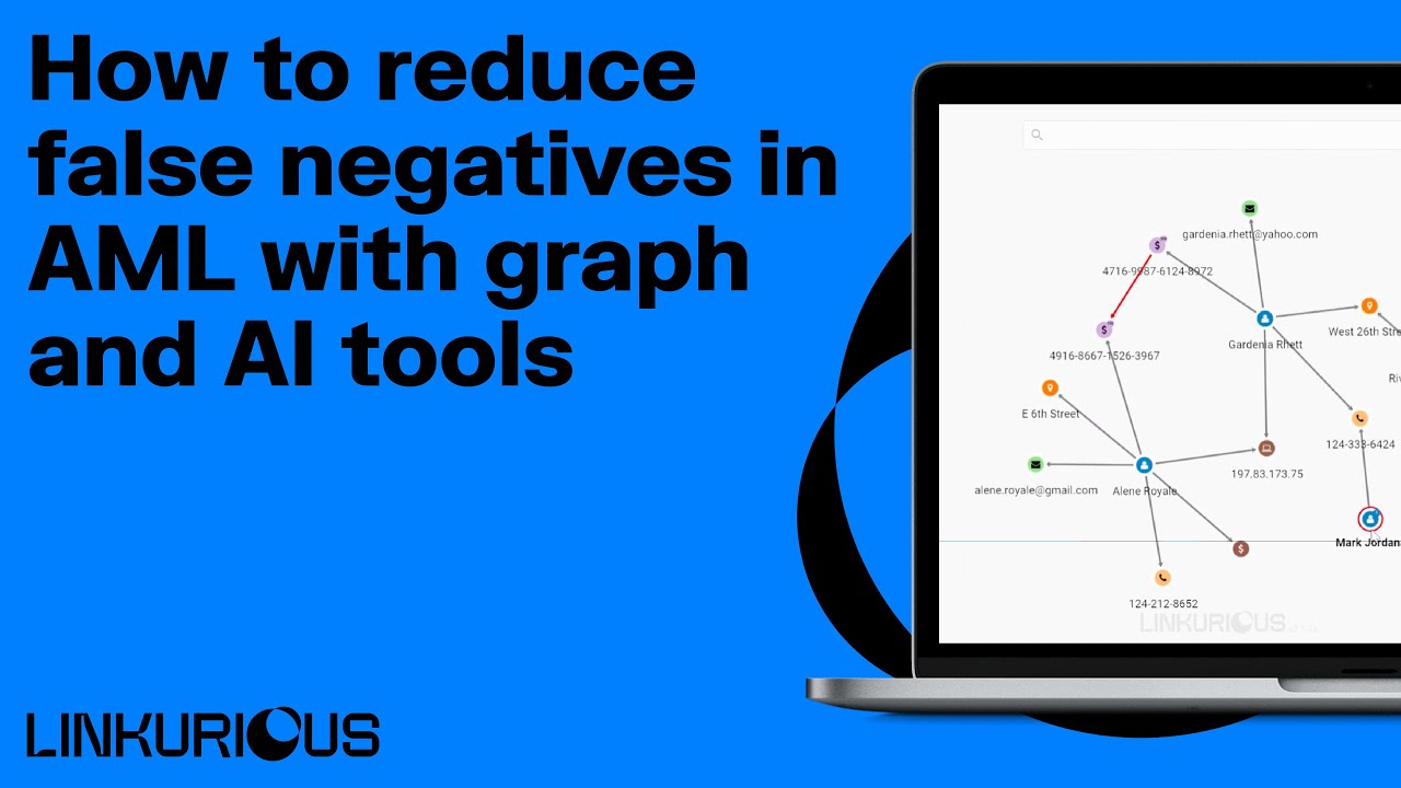 How to reduce false negatives in AML with graph and AI tools