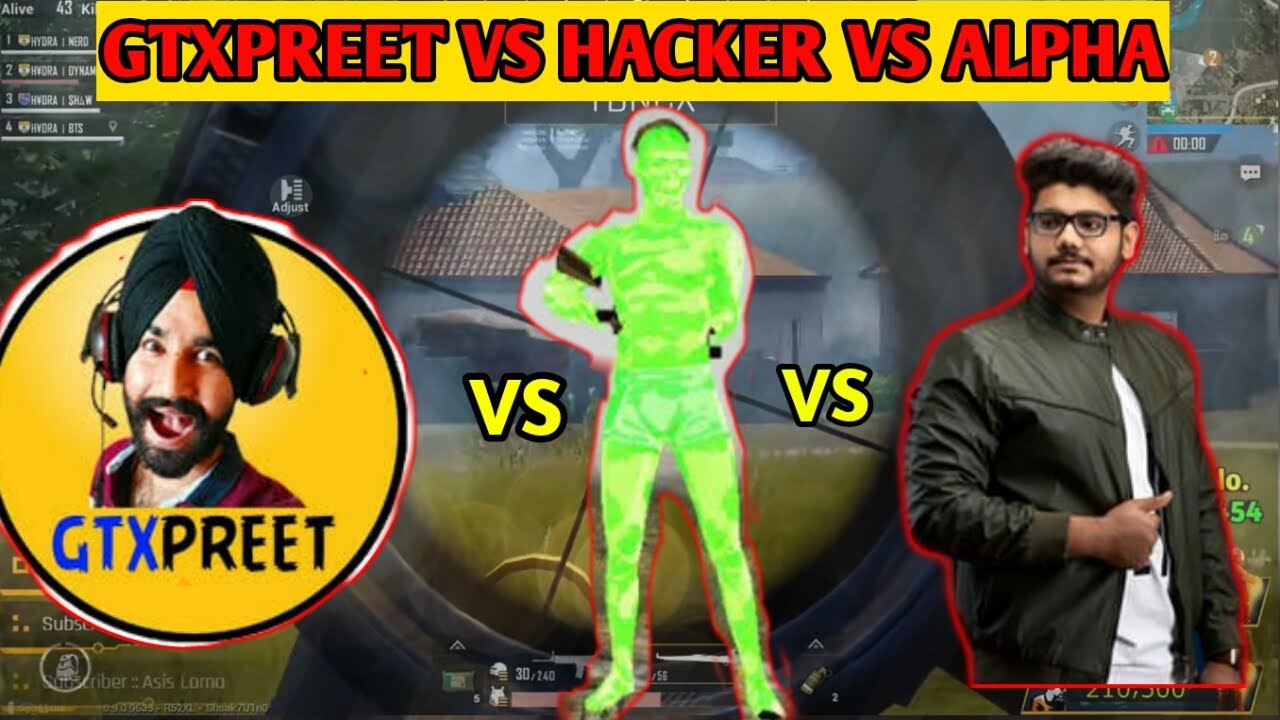 Alpha Vs Hacker Vs GtxPreet | Alpha and GtxPreet in Same Match | Hacker Kills Both Squad