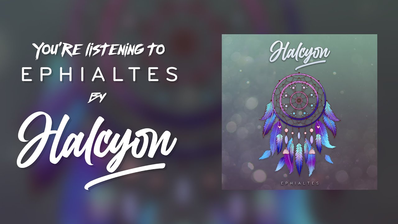 Halcyon - Ephialtes (OFFICIAL AUDIO)