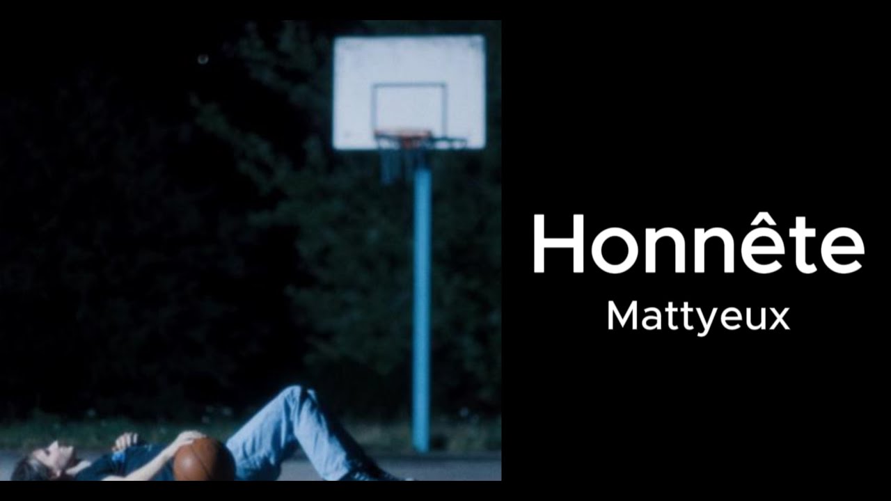 Honn&ecirc;te (2022) Mattyeux English and French Lyrics