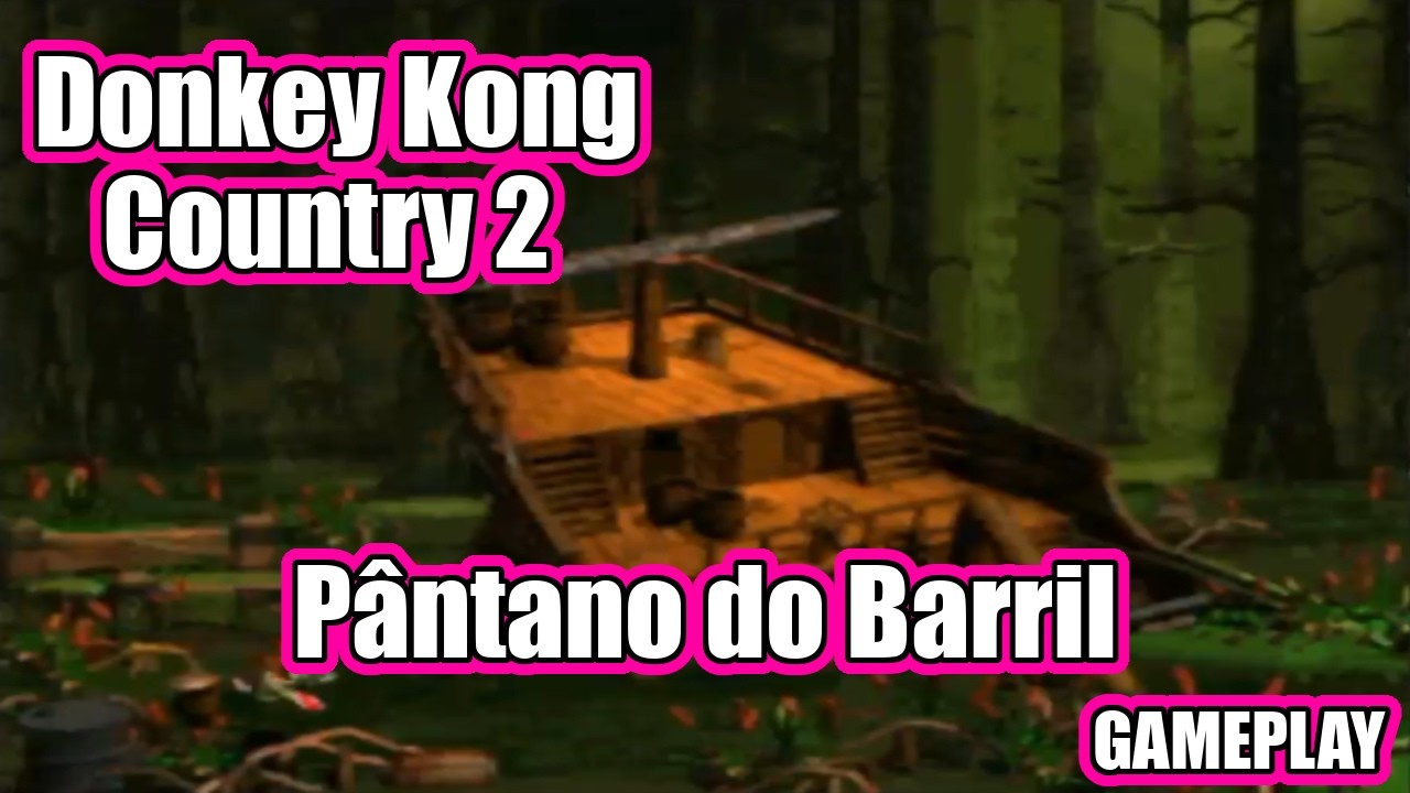 Donkey Kong Country 2 (SNES, 1995) - Pântano do Barril [Gameplay/Walkthrough]