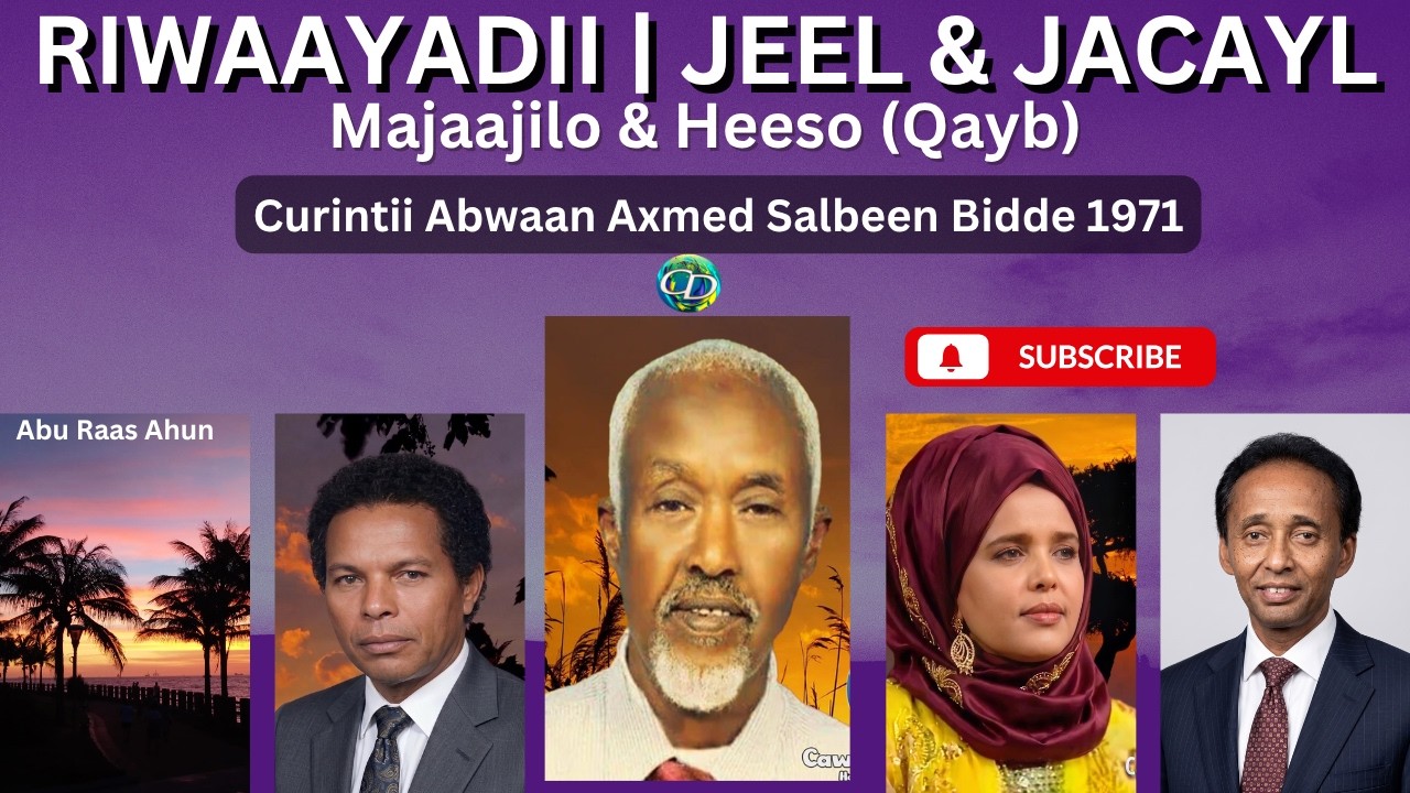 Riwaayadii Jeel Iyo Jacayl | Heeso & Majaajilo | Qayb | Curiintii Ab. Axmed S. Bidde 1971