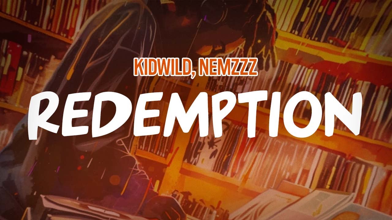 Kidwild, Nemzzz - Redemption (Lyric Video)
