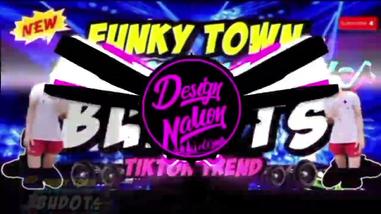 FUNKY TOWN NEW TIKTOK BUDOTS Dj jirmex 