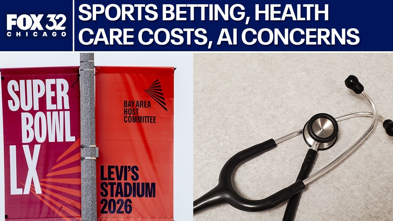 Super Bowl betting risks, rising health care costs, and new concerns over AI | ChicagoLIVE