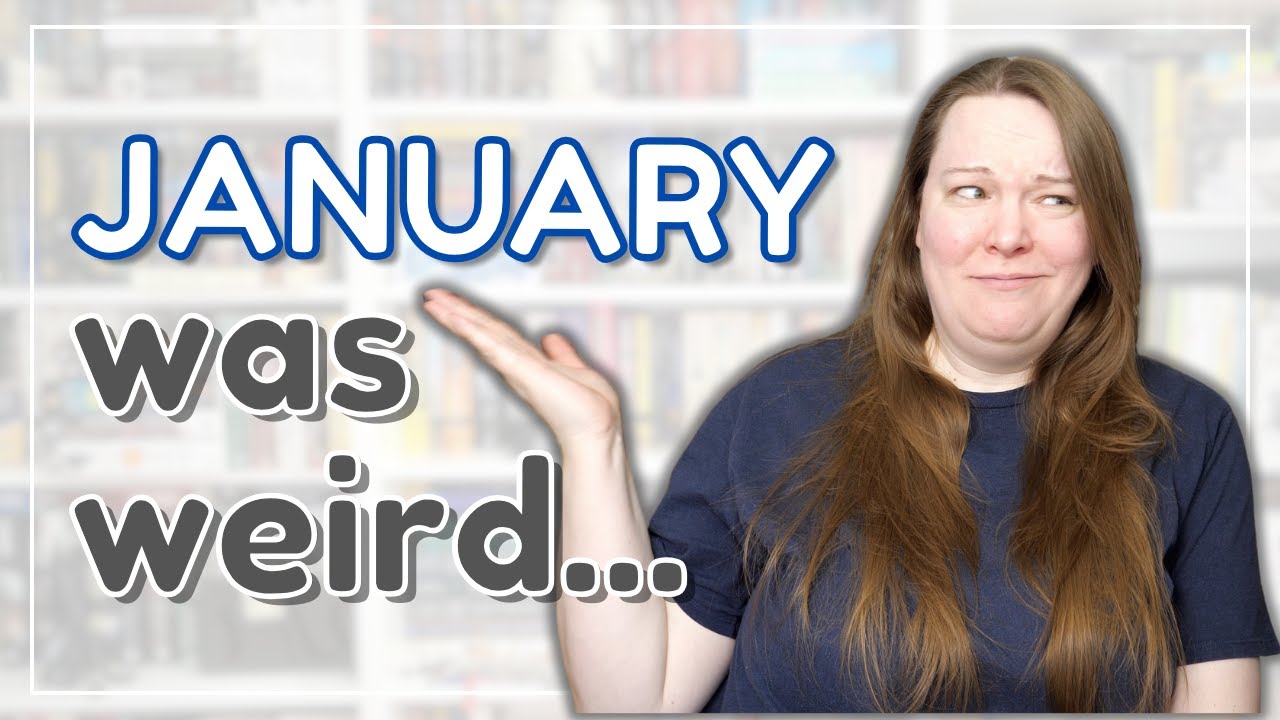 🙃 What a Weird Reading Month || January Reading Wrap Up