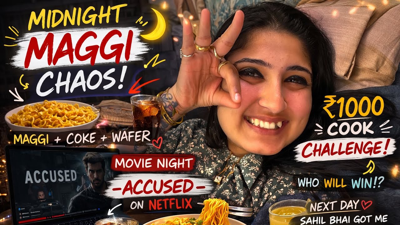 MIDNIGHT MAGGI CHAOS 🌙🍜 | MOVIE NIGHT + ₹1000 COOK CHALLENGE 😂🔥 Day 124/125
