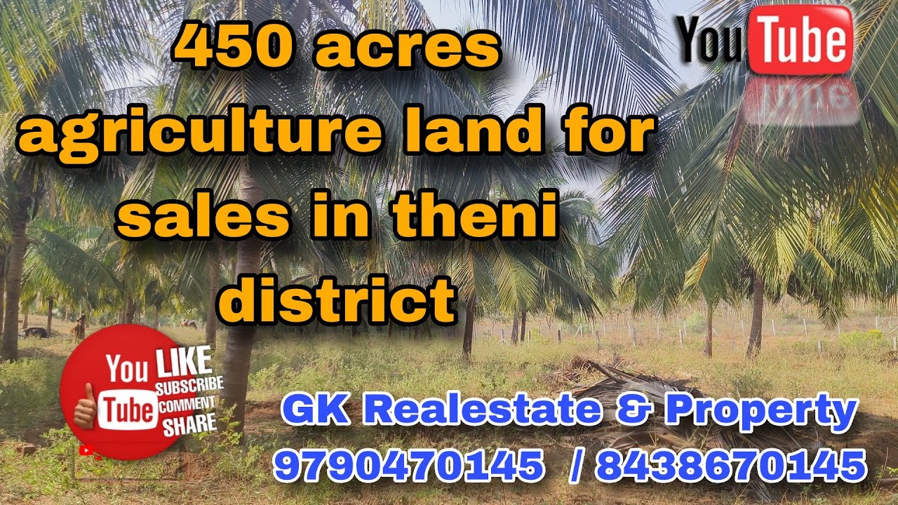 450 acres agriculture land for sales in theni district .