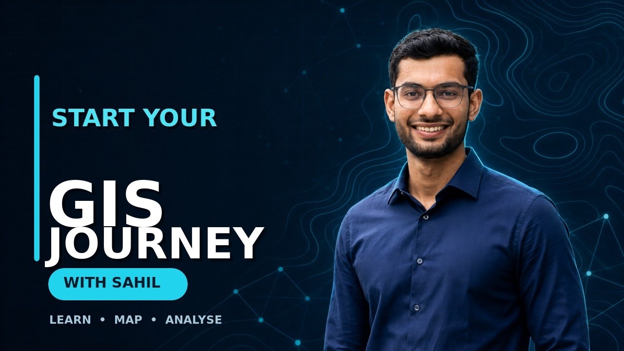 Welcome to GIS With Sahil | Learn GIS, Remote Sensing & Python from Basics