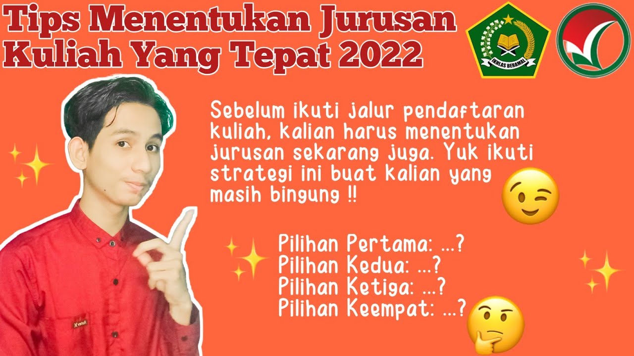 TIPS PILIH JURUSAN KULIAH YANG TEPAT 2022. JANGAN SAMPAI SALAH PILIH! #SeputarPTKIN || Asyraf Falikh