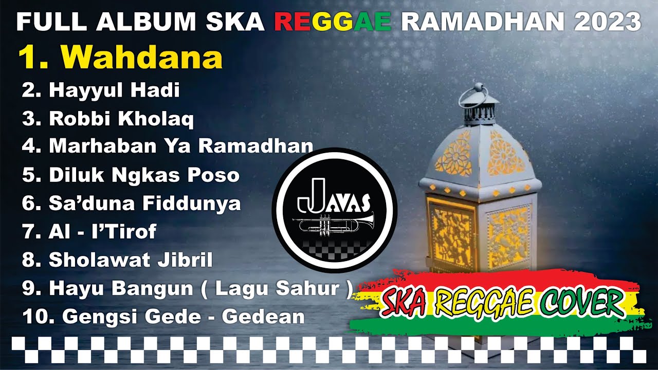 WAHDANA VIRAL - FULL ALBUM SKA REGGAE RAMADHAN 2023 JAVAS