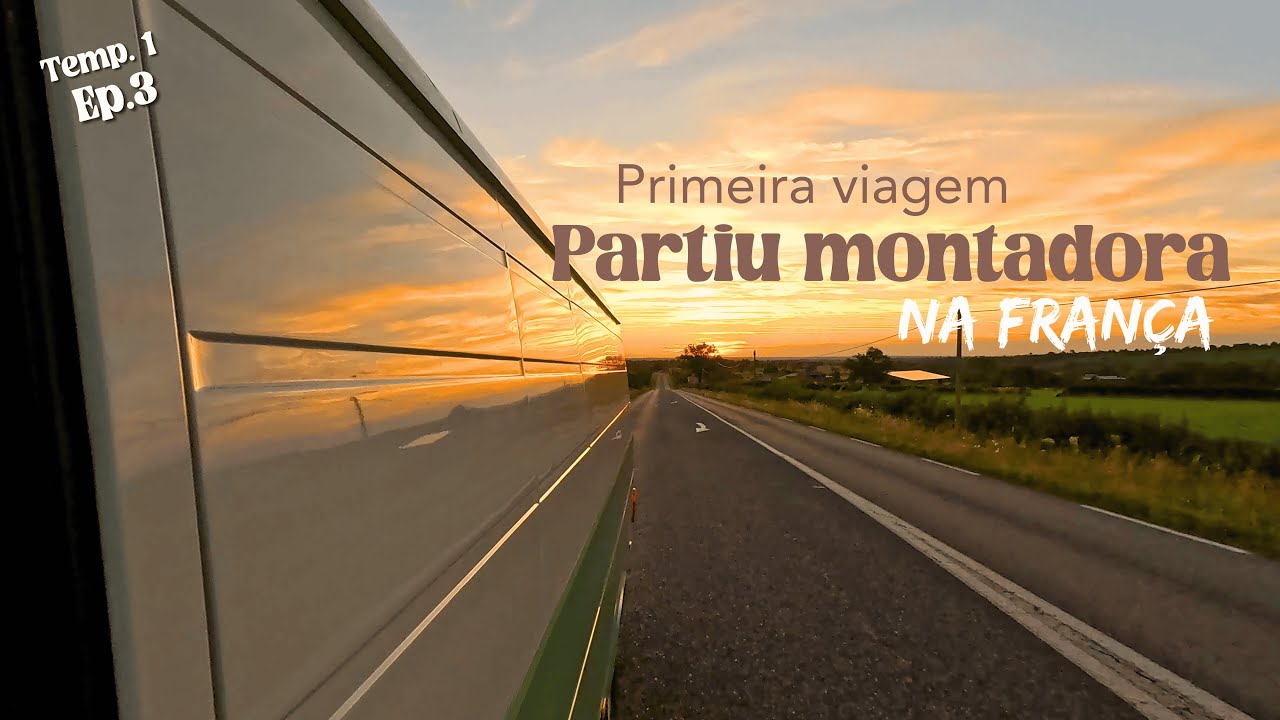10horas de viagem na frança para o projeto 3D da nossa van | T1E3 Reforma van