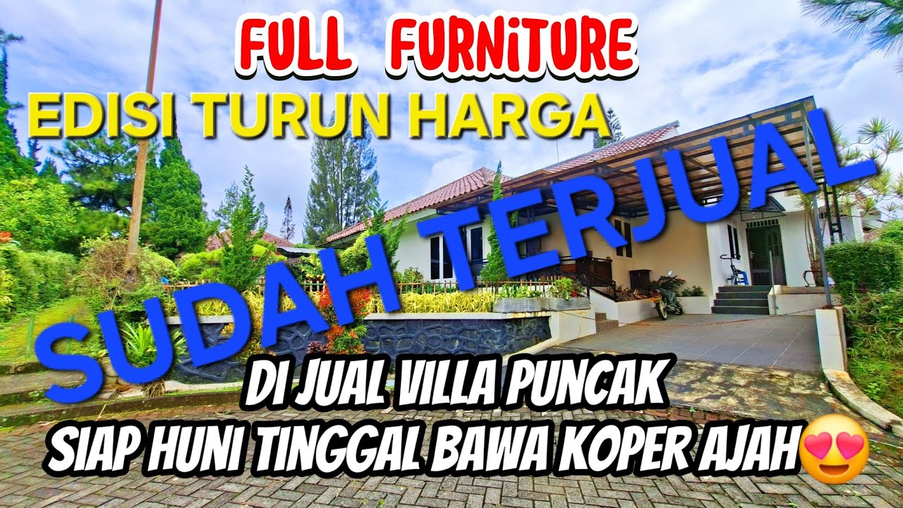 EDISI TURUN HARGA VILLA PUNCAK, SIAP HUNI, VILLA NYAMAN BERSIH, FULL FURNISH