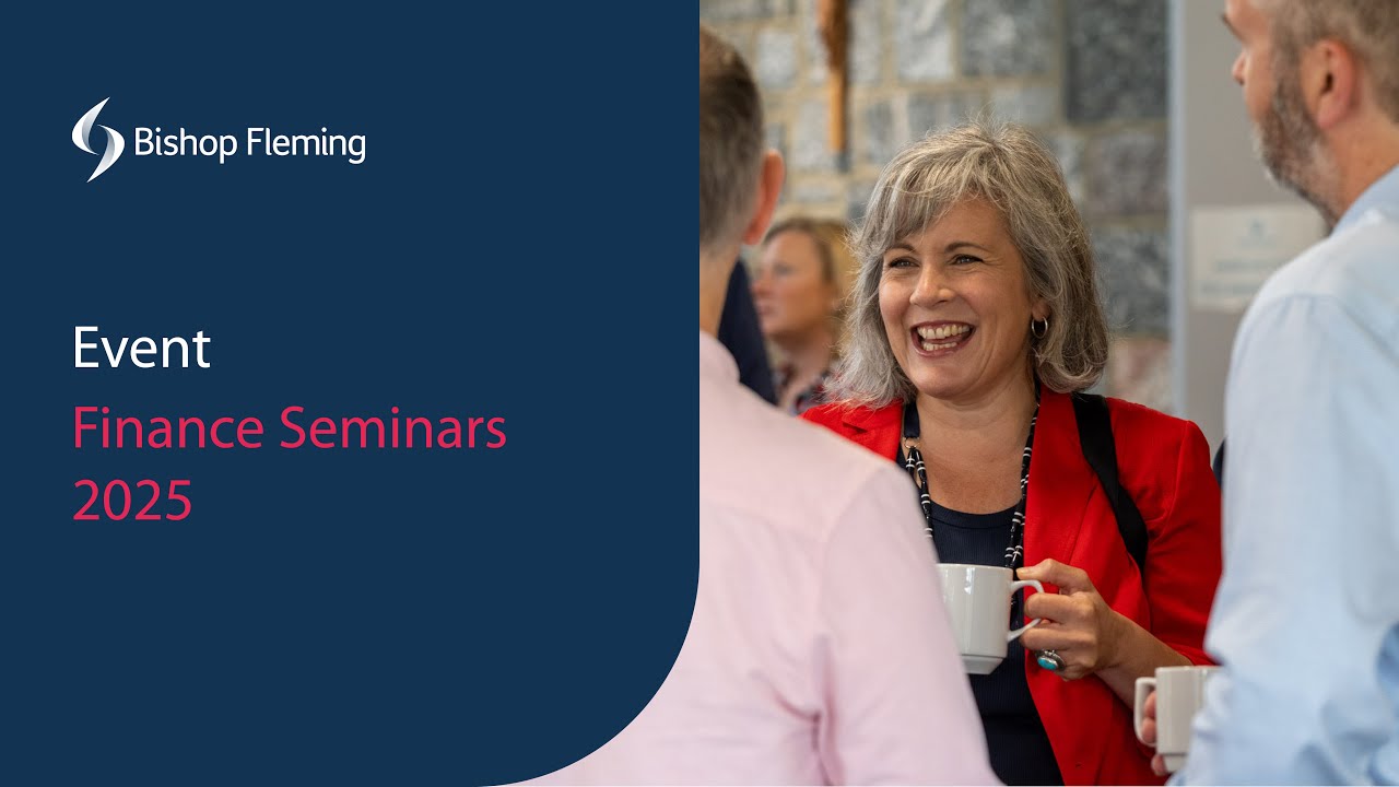 Finance Seminars 2025 | Bishop Fleming