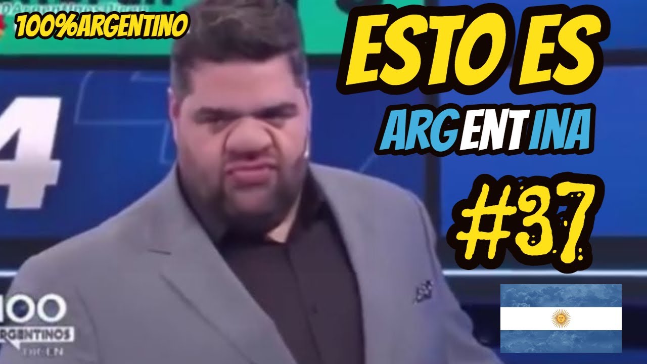ESTO ES ARGENTINA-#37  (SI TE RIES PIERDES NIVEL ARGENTINO) 100% ARGENTINO  (2021)