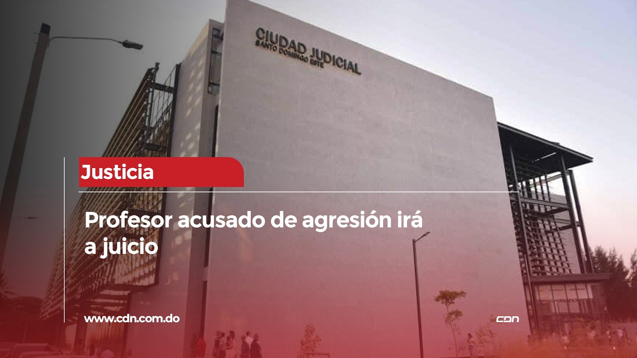 Profesor acusado de agresión será juzgado en SDE