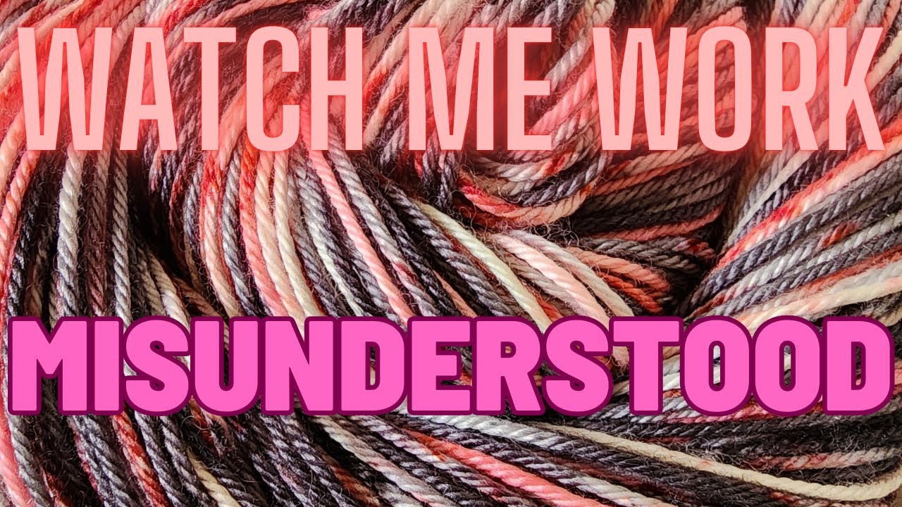 Watch Me Work: Misunderstood | Yarn Dyeing For Beginners