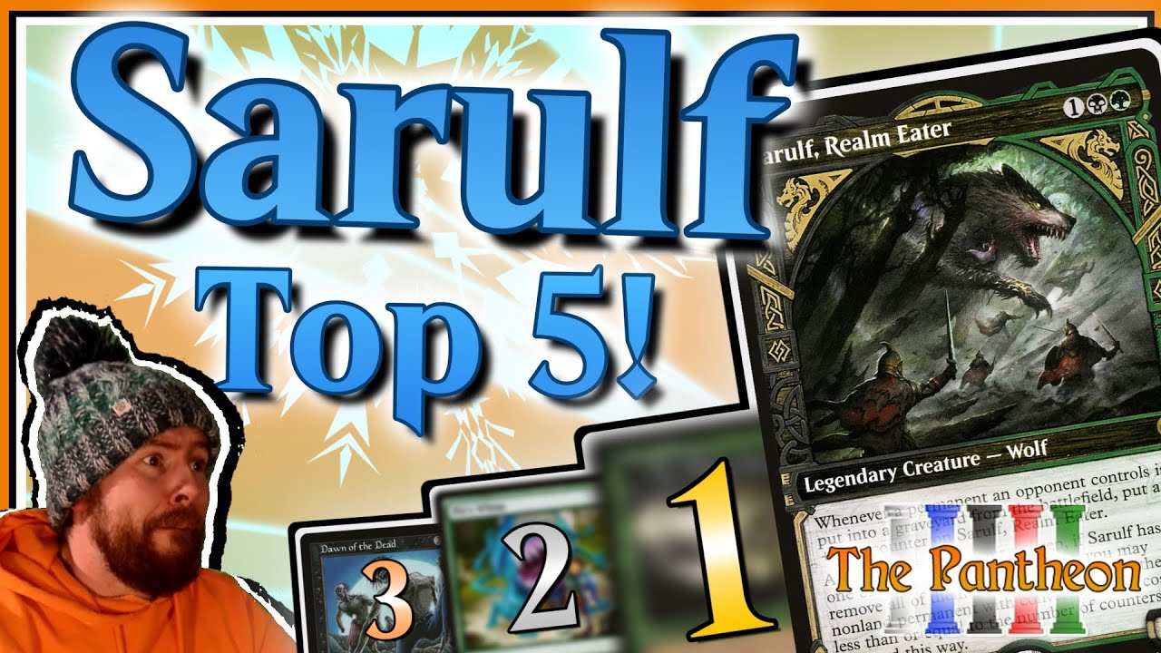 Sarulf, Realm Eater! | Commander Top 5! | EDH | The Pantheon | Ep.89