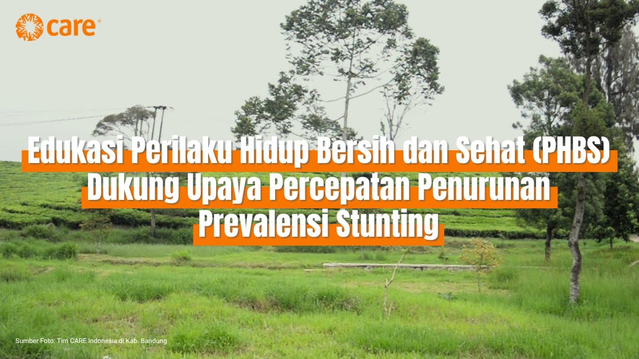 Edukasi Perilaku Hidup Bersih dan Sehat Dukung Upaya Percepatan Penurunan Prevalensi Stunting