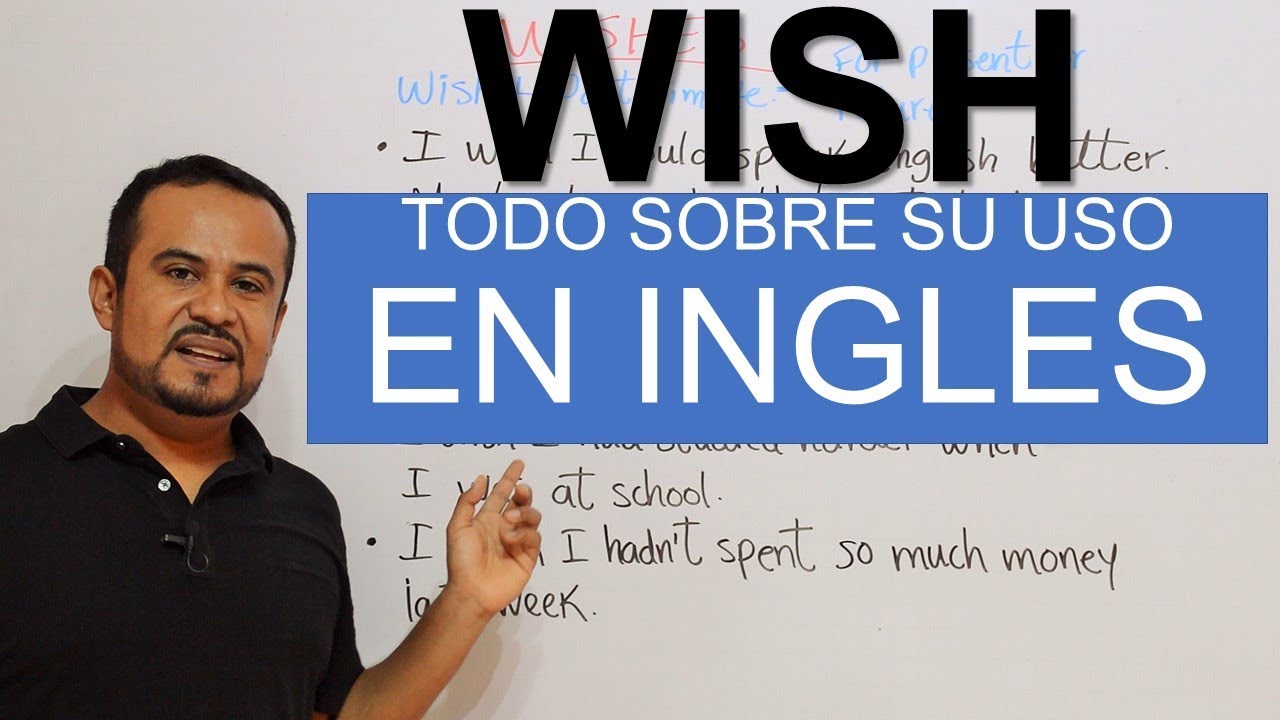 VERBO WISH EN INGLES_COMO USARLO PARA EXPRESAR DESEOS