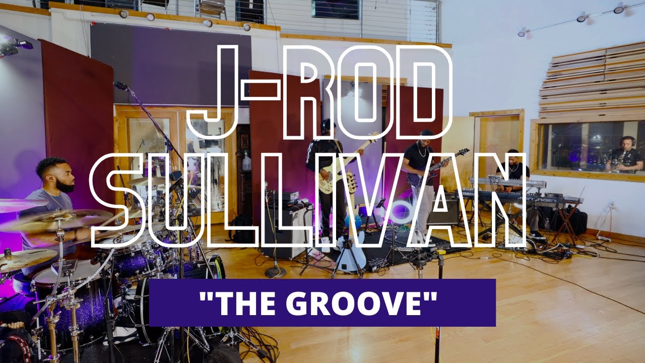 J-rod Sullivan - The Groove