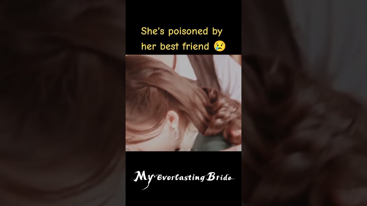 The betrayal 💔 #MyEverlastingBride #shorts #youku #cdrama