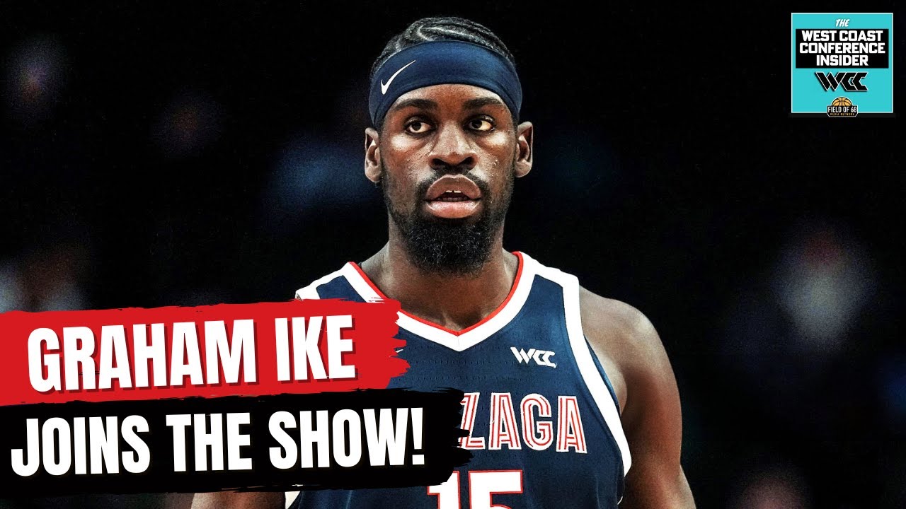 WCC INSIDER! Graham Ike on Gonzaga winning 15 straight and remaining undefeated in WCC play!