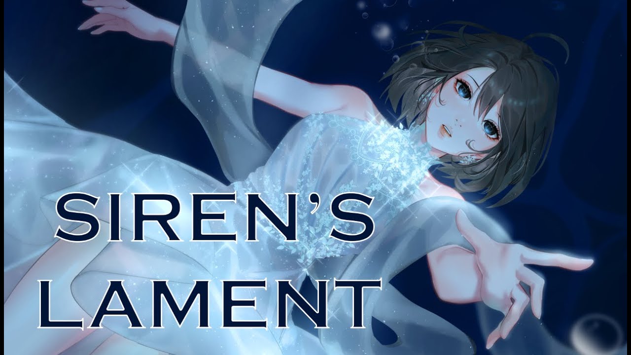 [Original Song] Siren's Lament [ShotoChrisMusic]