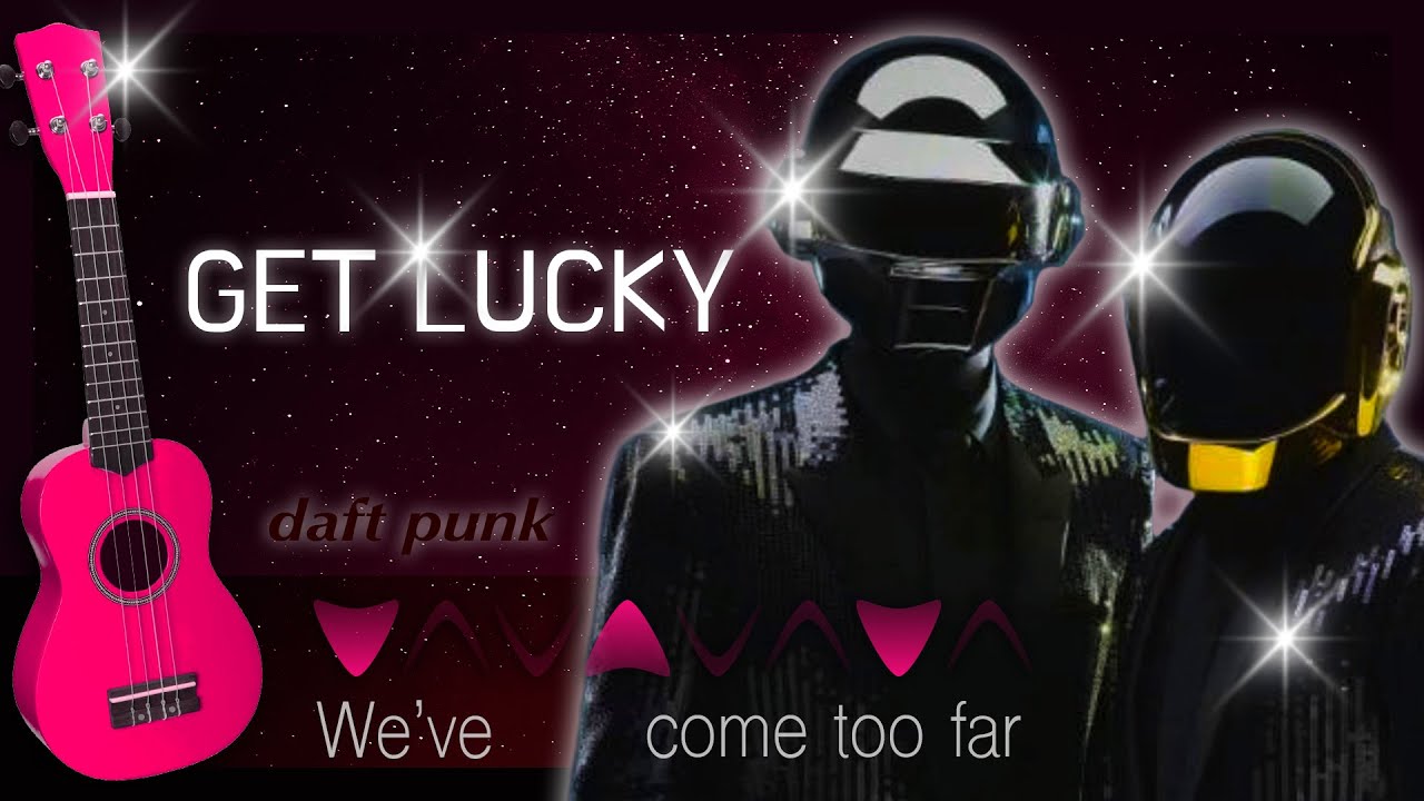 Ukulélé: Get lucky - jouer et chanter (en Sim)