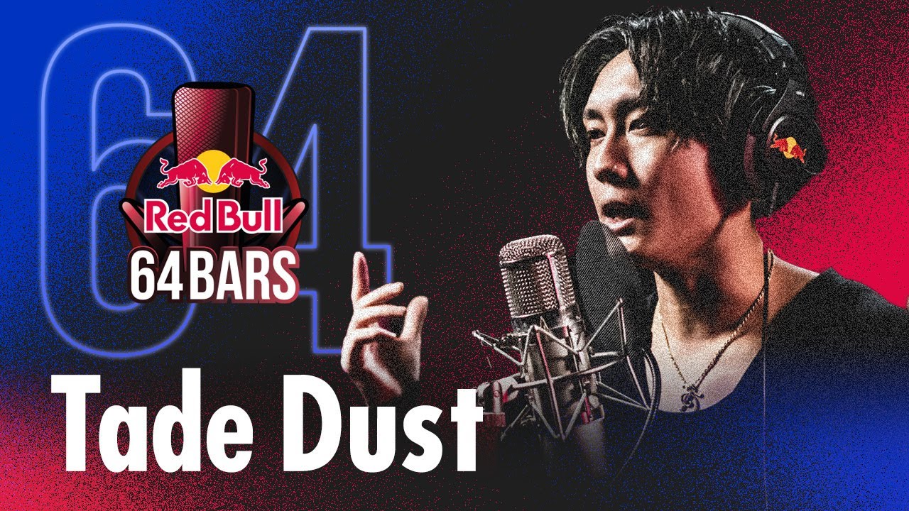 Tade Dust prod. by Masayoshi Iimori｜Red Bull 64 Bars