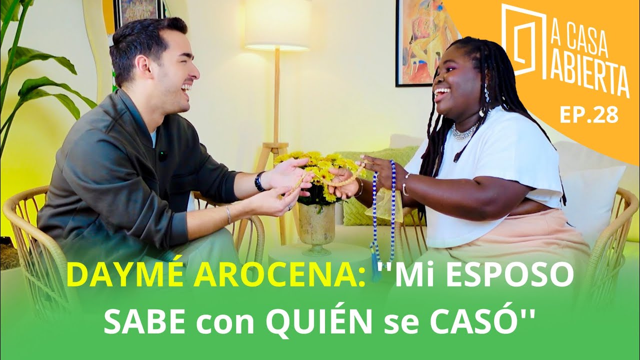 DAYM&Eacute; AROCENA: &ldquo;Mi ESPOSO SABE con QUI&Eacute;N SE CAS&Oacute;&rdquo; (''A Casa Abierta'' EP.28'')