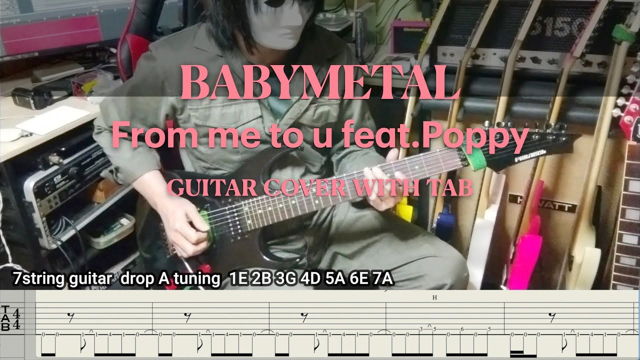 BABYMETAL 「from me to u feat.Poppy」GUITAR COVER　 WITH TAB 弾いてみた
