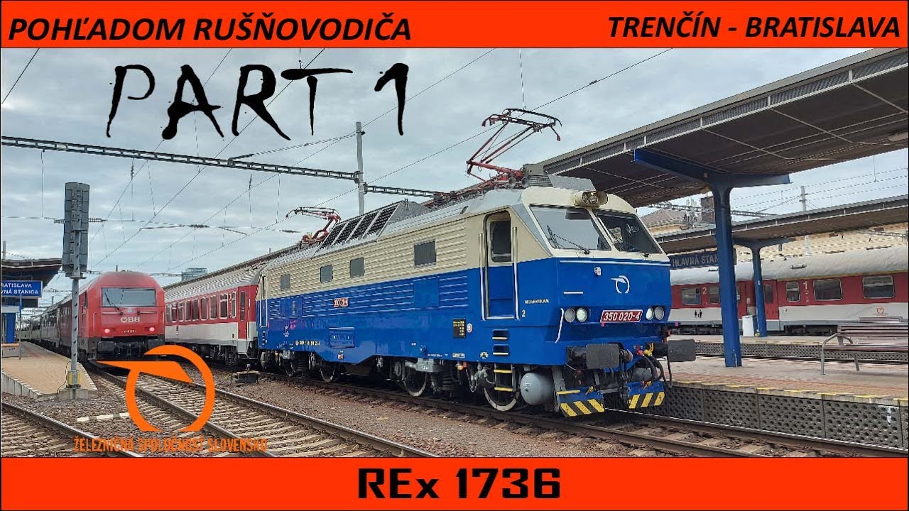 Pohľadom rušňovodiča Trenčín - Bratislava  |  REX 1736  |  PART 1