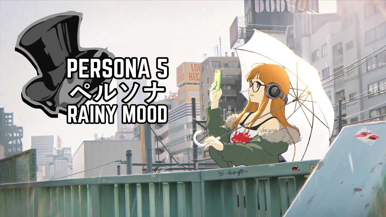 Persona ペルソナ Rainy Mood - Futaba waits for a sunshine -  relax/study music