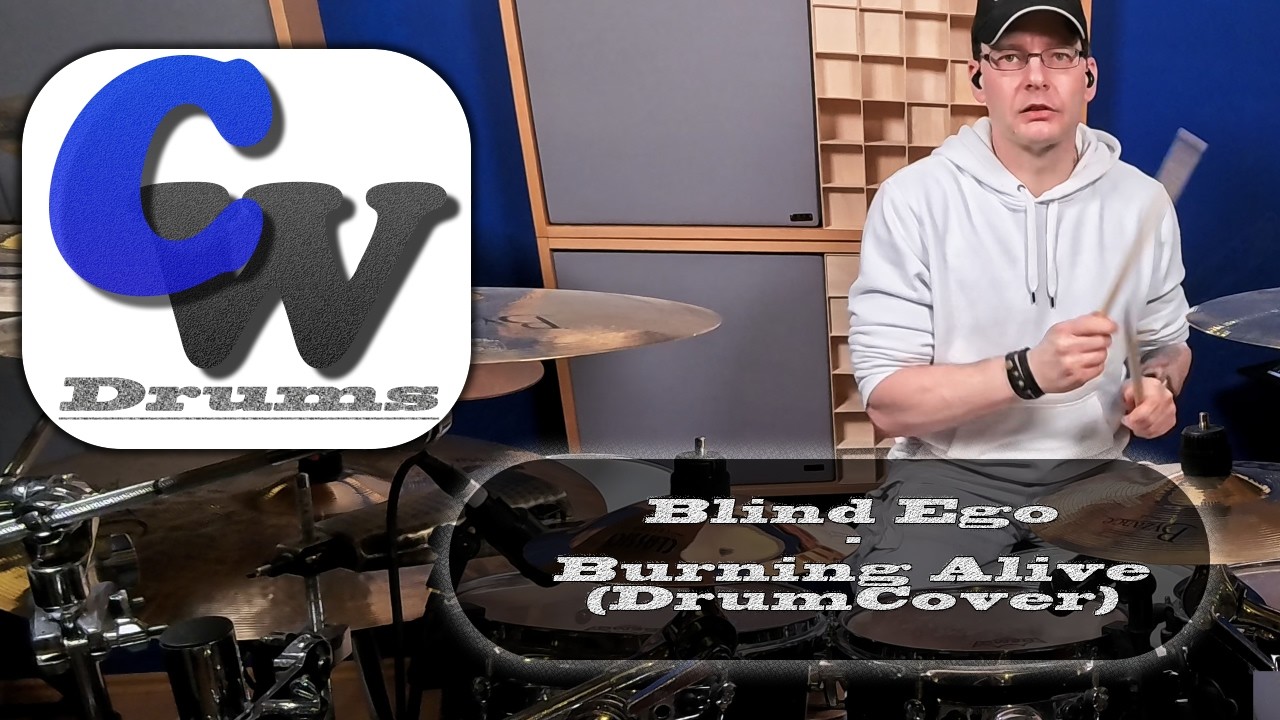 Blind Ego - Burning Alive (Drumcover)