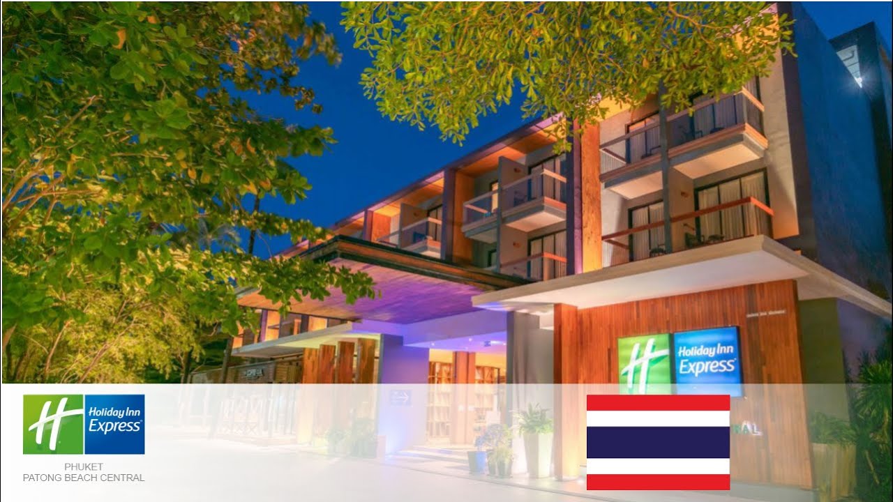 Holiday Inn Express Phuket Patong Beach Central: Your Perfect Getaway in Thailand