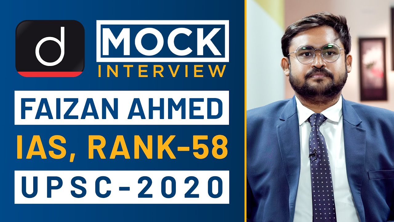 Faizan Ahmed, Rank - 58, IAS - UPSC 2020 - Mock Interview I Drishti IAS English
