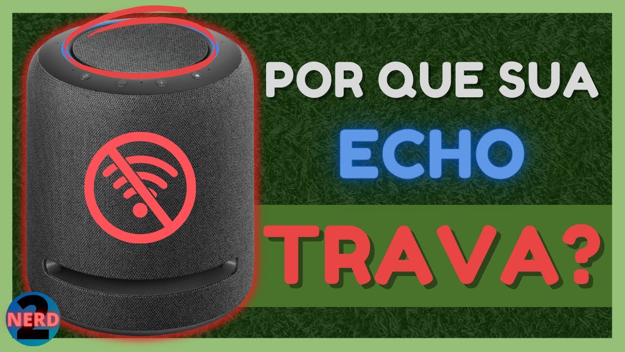 ECHO STUDIO TRAVANDO OU PERDENDO CONEXÃO COM FIRESTICK - CAUSAS E COMO RESOLVER