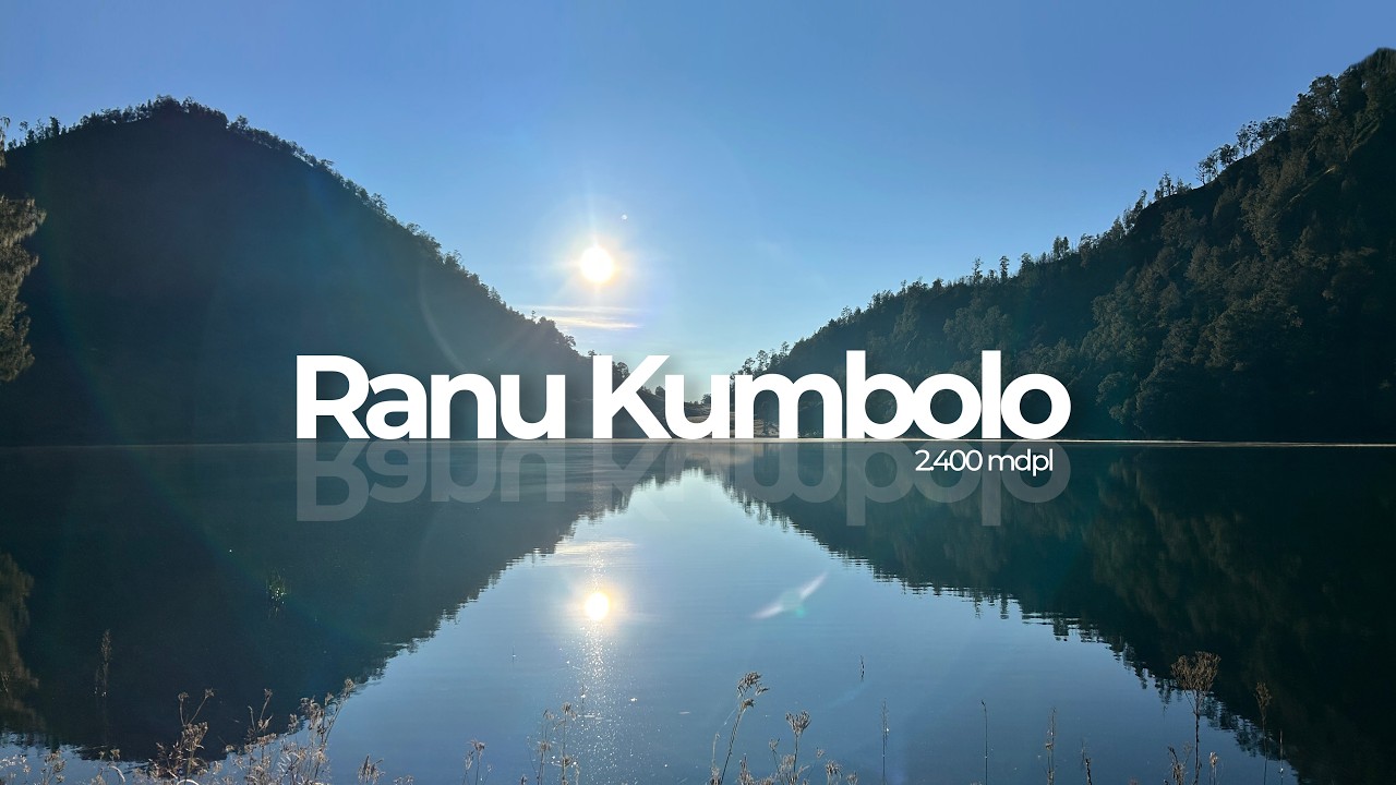 Hiking Ceria Ranu Kumbolo Teman Trabas