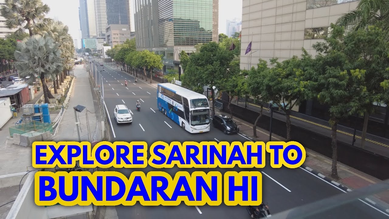 EXPLORE JAKARTA, SARINAH TO BUNDARAN HI