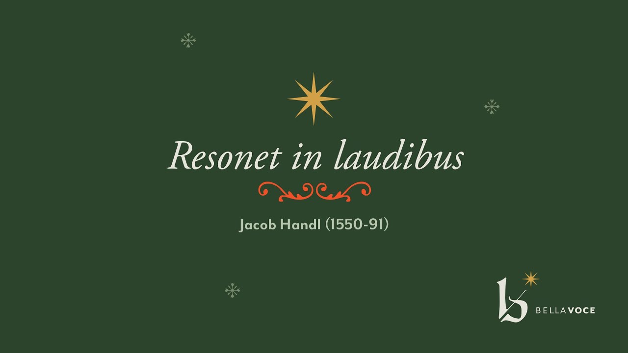 Resonet in laudibus - Jacob Handl