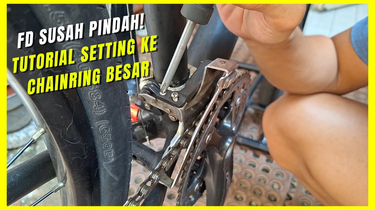 Kenapa FD Susah Pindah ke Chainring Besar? Ini Cara Setting yang Benar!