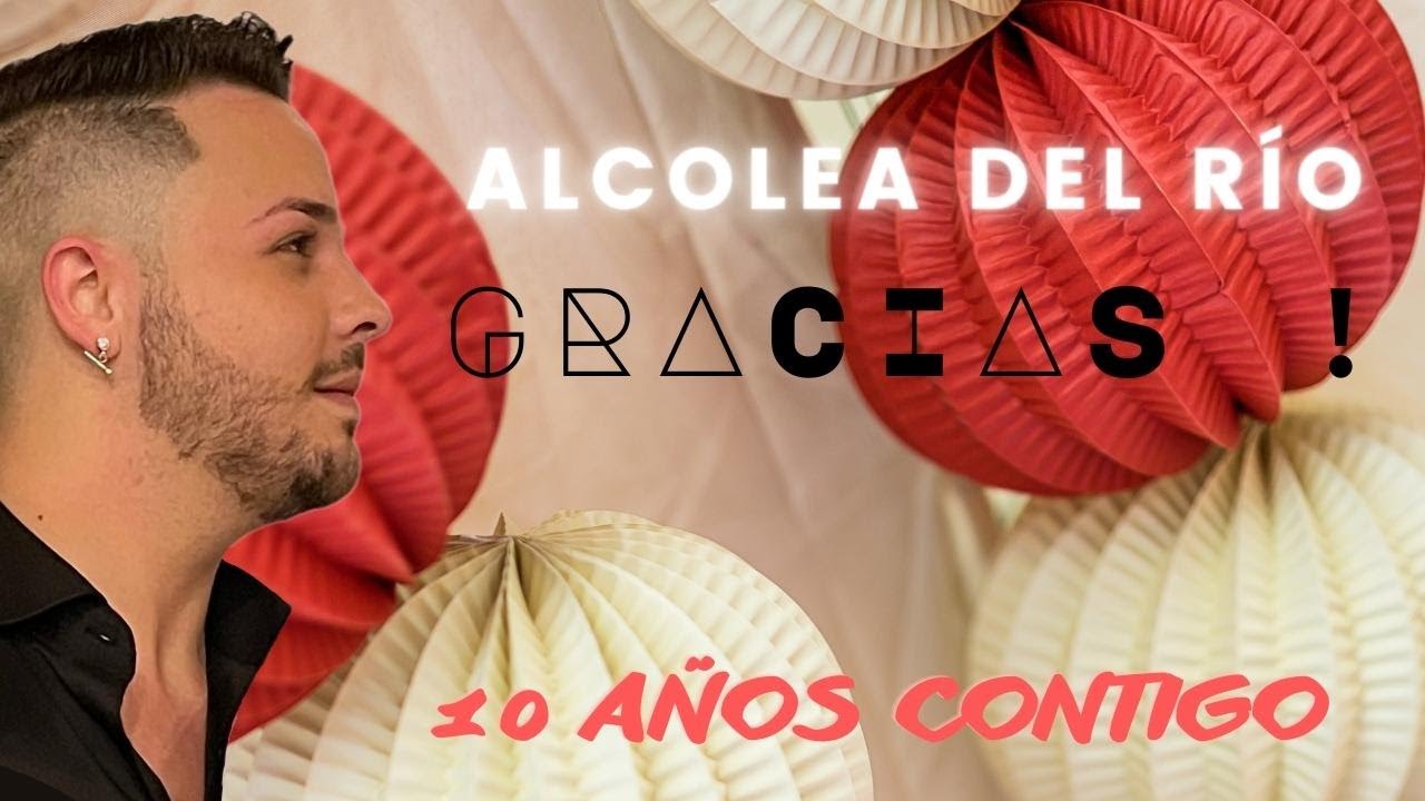 Alcolea Del Río - Resumen 10 Años Contigo 2022