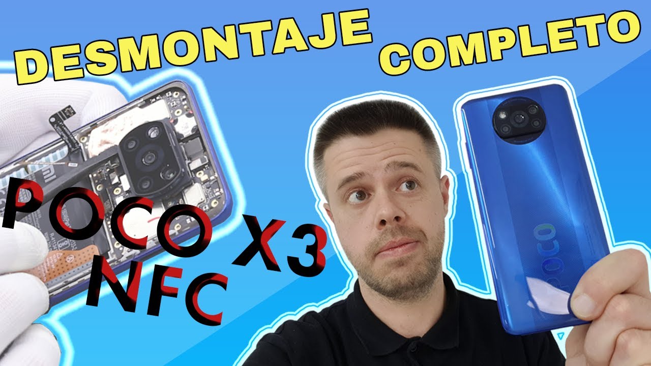 DESMONTAJE POCO X3 NFC... ¡UNA GUÍA QUE DEBES VER PARA NO ROMPER NINGÚN FLEXO!