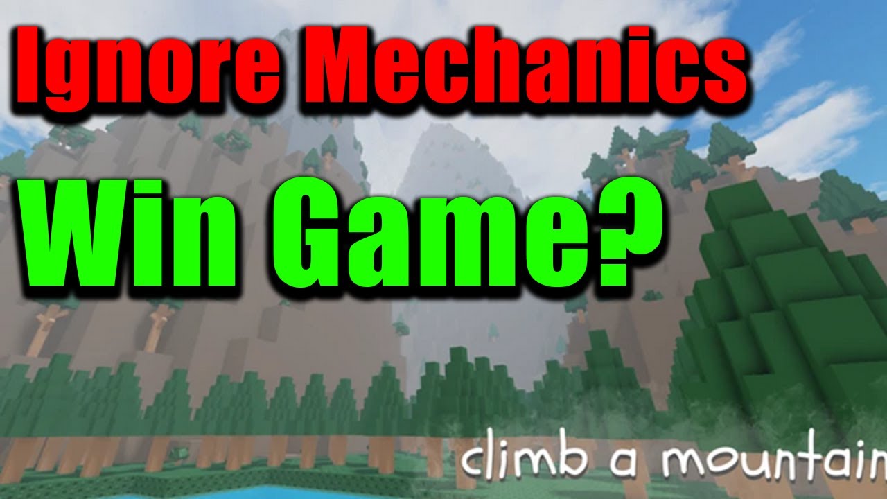 ROBLOX Climb a Mountain: Fun Mechanics You're Encouraged to Ignore
