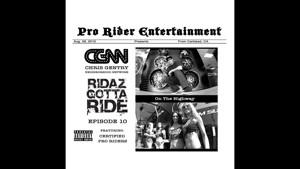 Chris Gentry Ft. Raine & Pat Duffy on Guitar - On The Highway - Ridaz Gotta Ride Episode 10