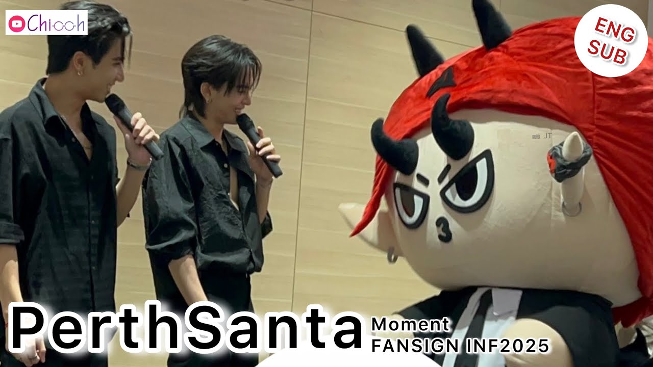 PerthSanta Moments : Fansign INF 2025 (ENG SUB)